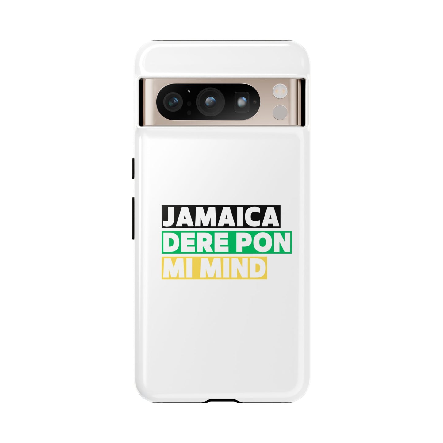 Jamaica Dere Pon Mi Mind Tough Phone Case — Jamaican Pride Protective Cover