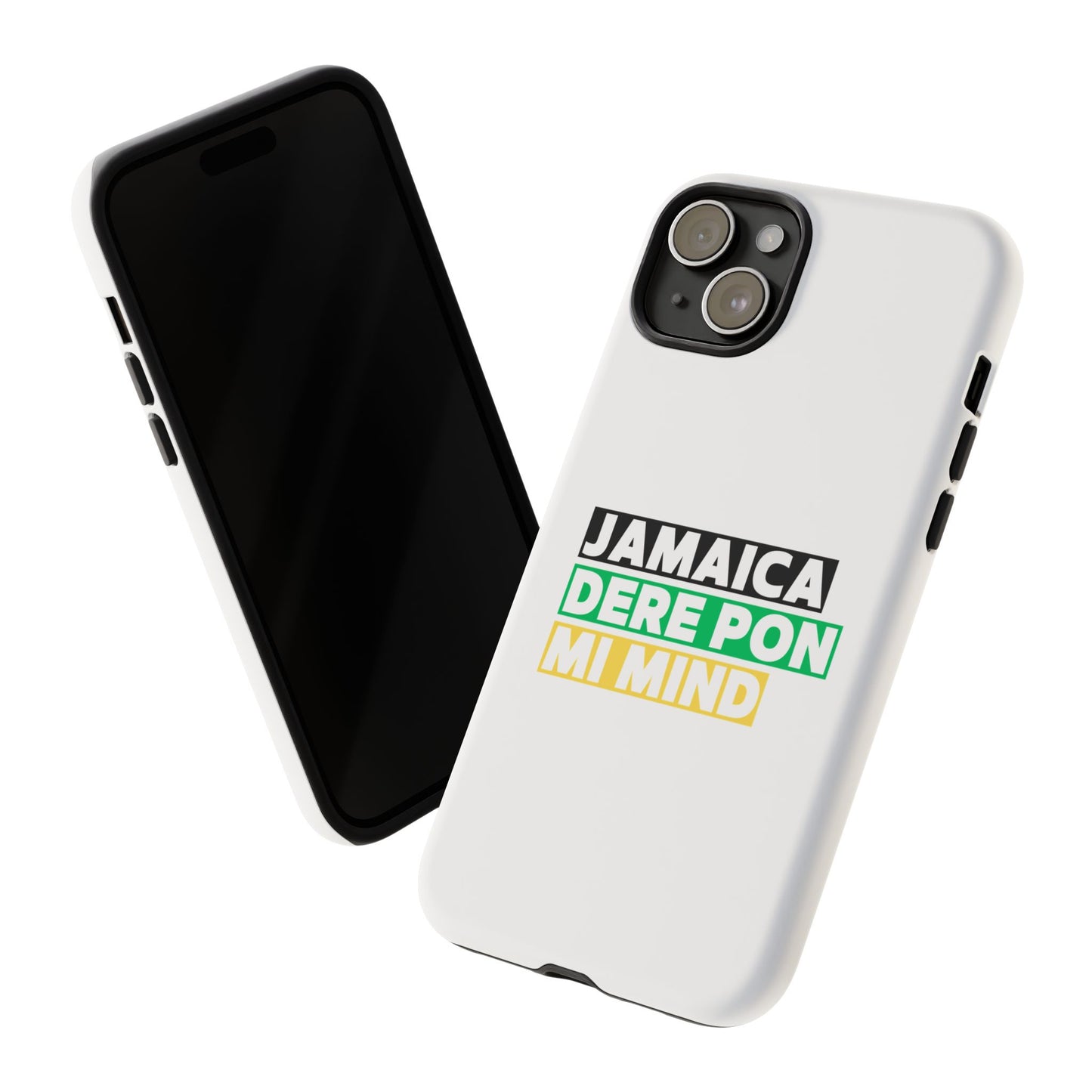 Jamaica Dere Pon Mi Mind Tough Phone Case — Jamaican Pride Protective Cover