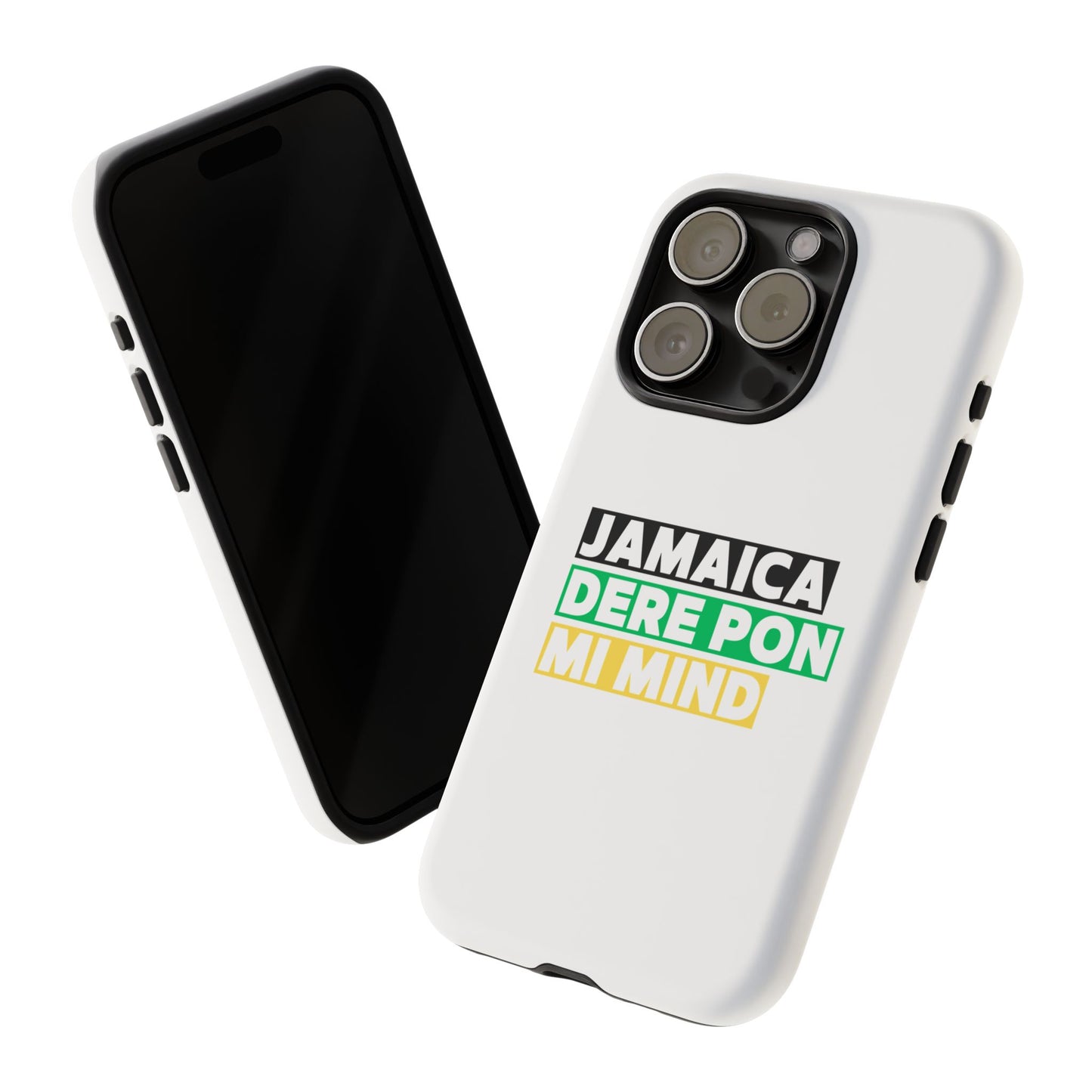 Jamaica Dere Pon Mi Mind Tough Phone Case — Jamaican Pride Protective Cover