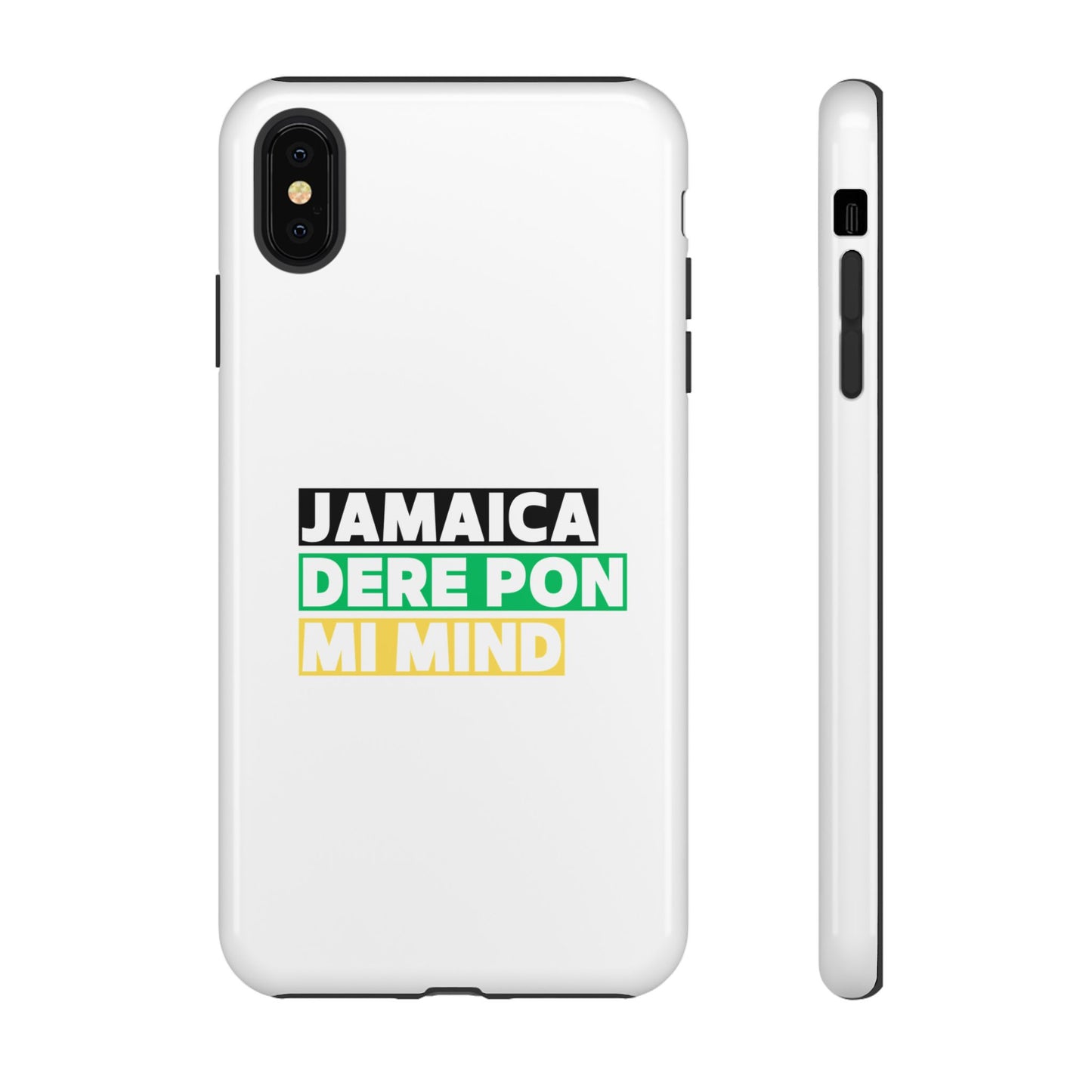 Jamaica Dere Pon Mi Mind Tough Phone Case — Jamaican Pride Protective Cover