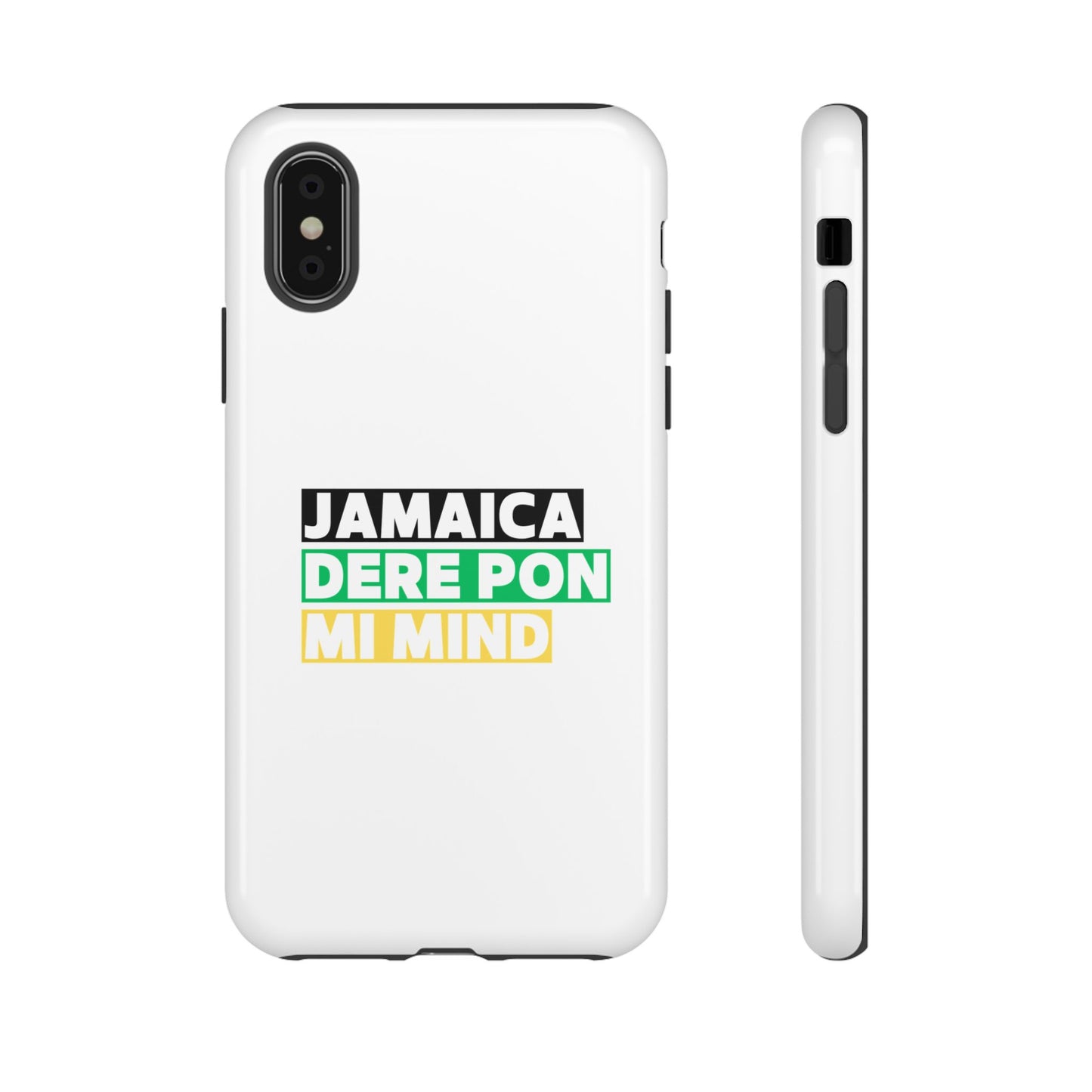 Jamaica Dere Pon Mi Mind Tough Phone Case — Jamaican Pride Protective Cover