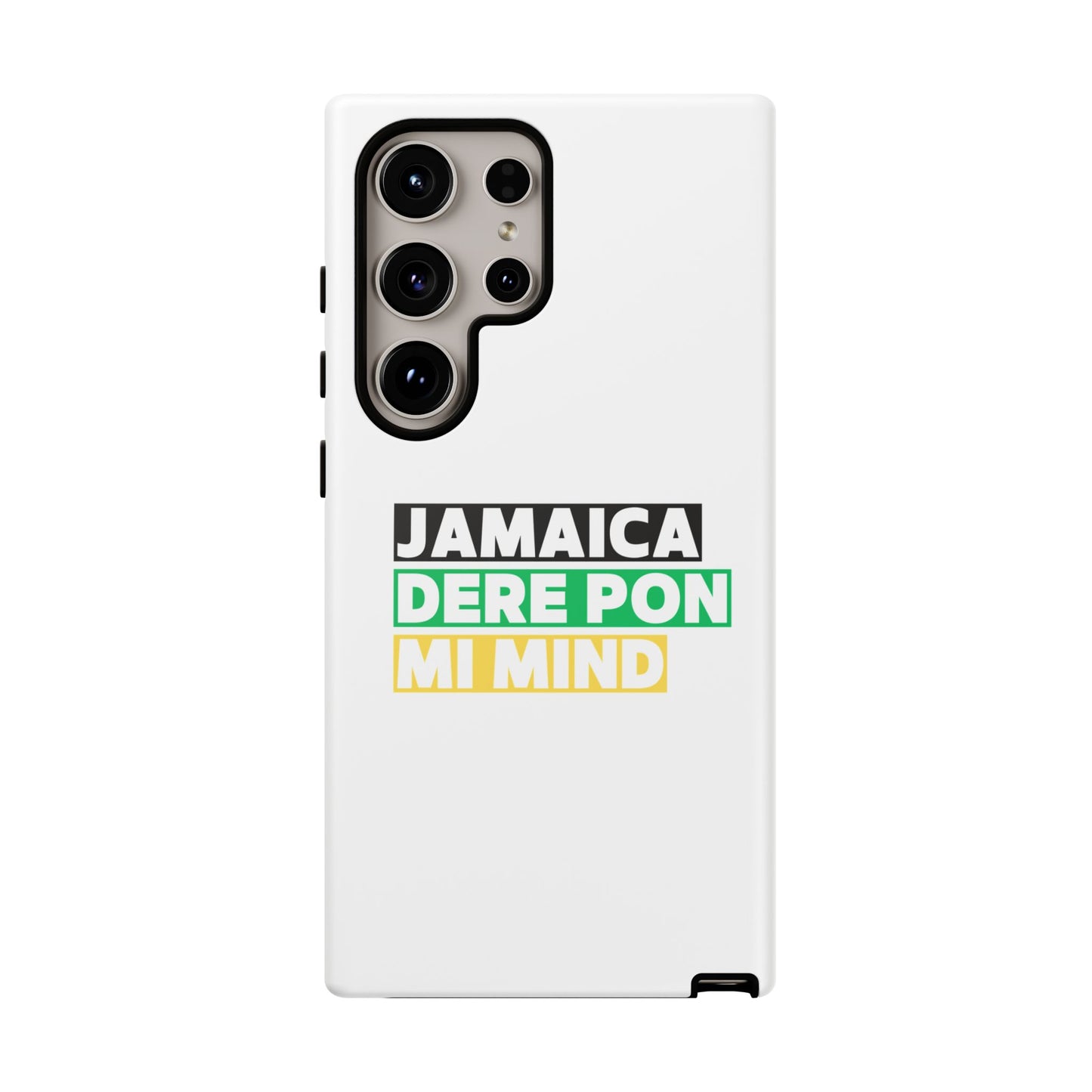 Jamaica Dere Pon Mi Mind Tough Phone Case — Jamaican Pride Protective Cover