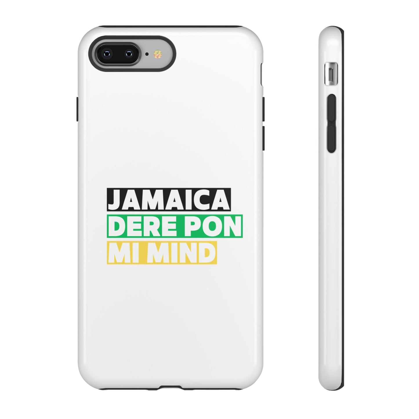 Jamaica Dere Pon Mi Mind Tough Phone Case — Jamaican Pride Protective Cover