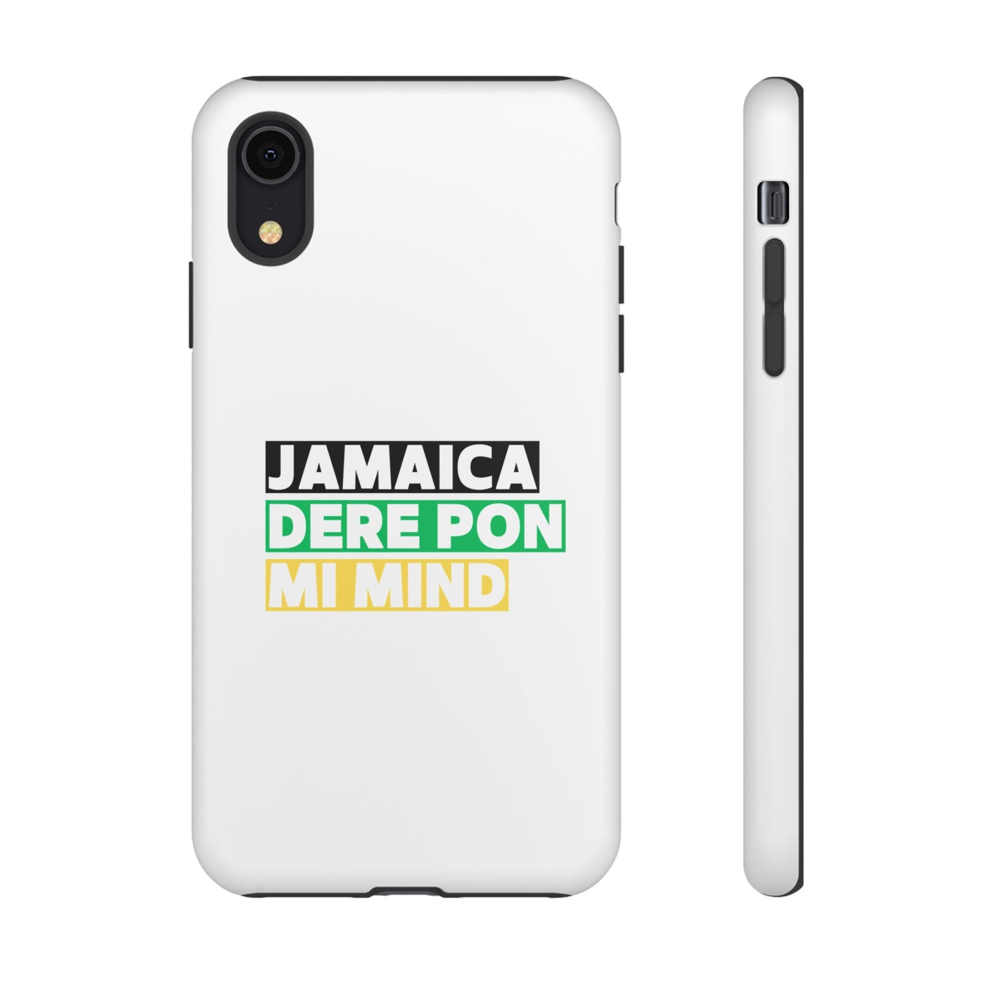 Jamaica Dere Pon Mi Mind Tough Phone Case — Jamaican Pride Protective Cover