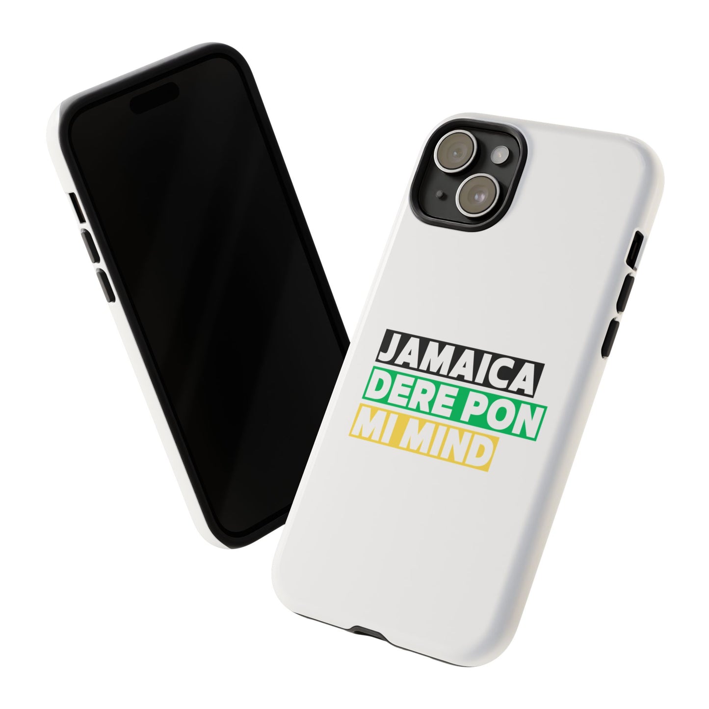 Jamaica Dere Pon Mi Mind Tough Phone Case — Jamaican Pride Protective Cover