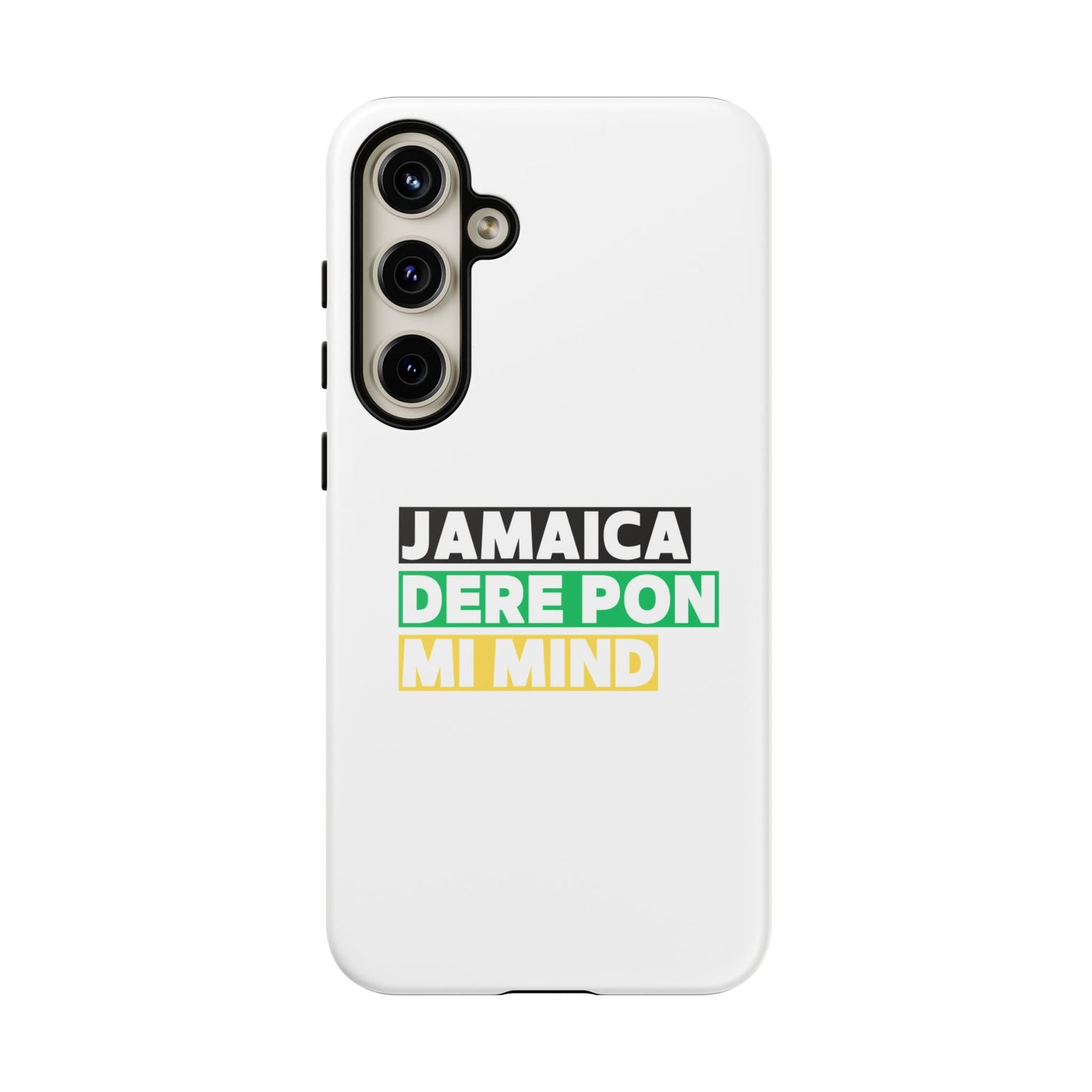 Jamaica Dere Pon Mi Mind Tough Phone Case — Jamaican Pride Protective Cover