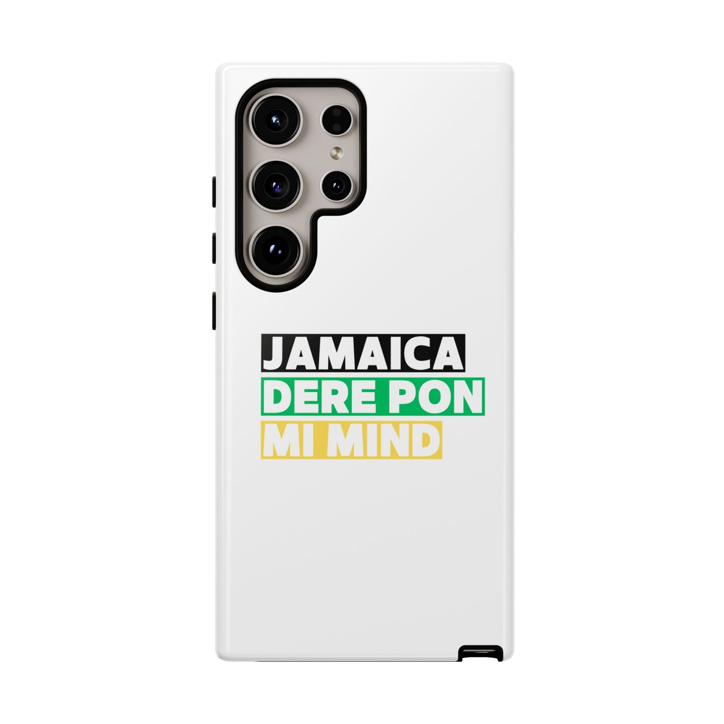 Jamaica Dere Pon Mi Mind Tough Phone Case — Jamaican Pride Protective Cover