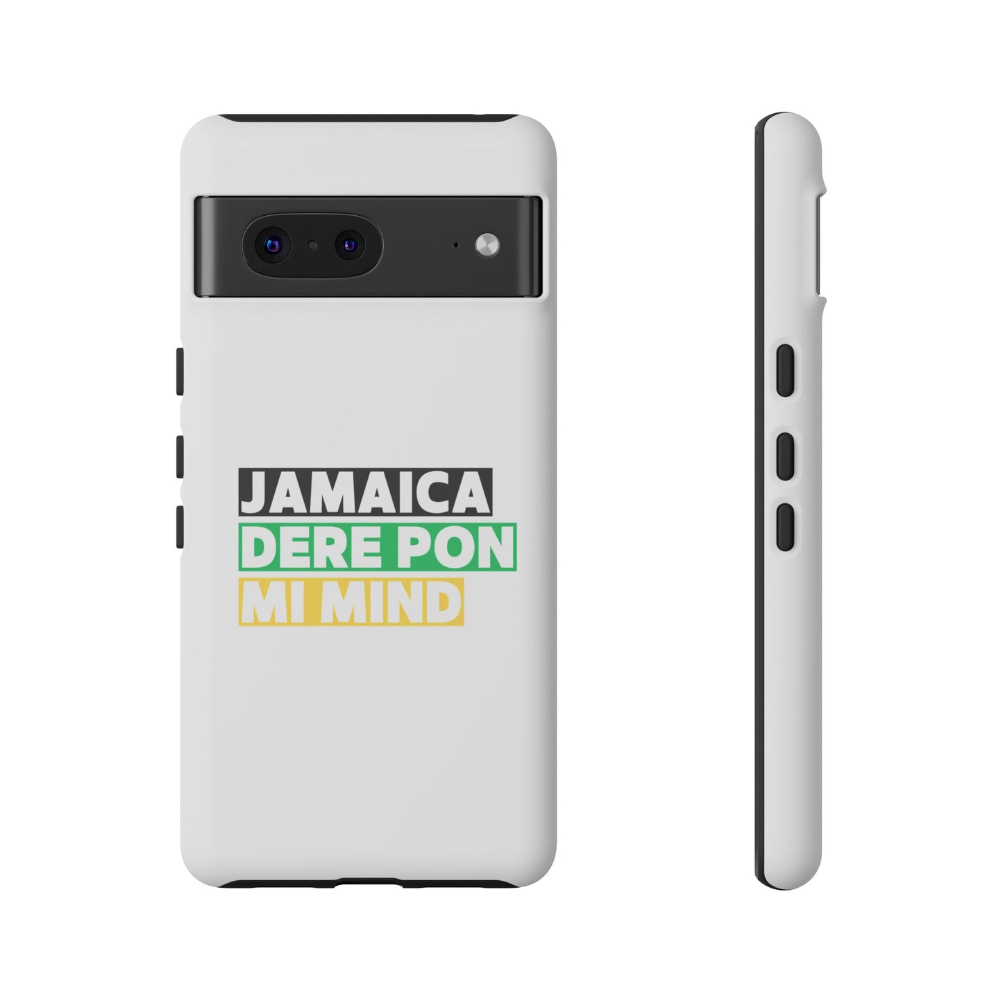 Jamaica Dere Pon Mi Mind Tough Phone Case — Jamaican Pride Protective Cover