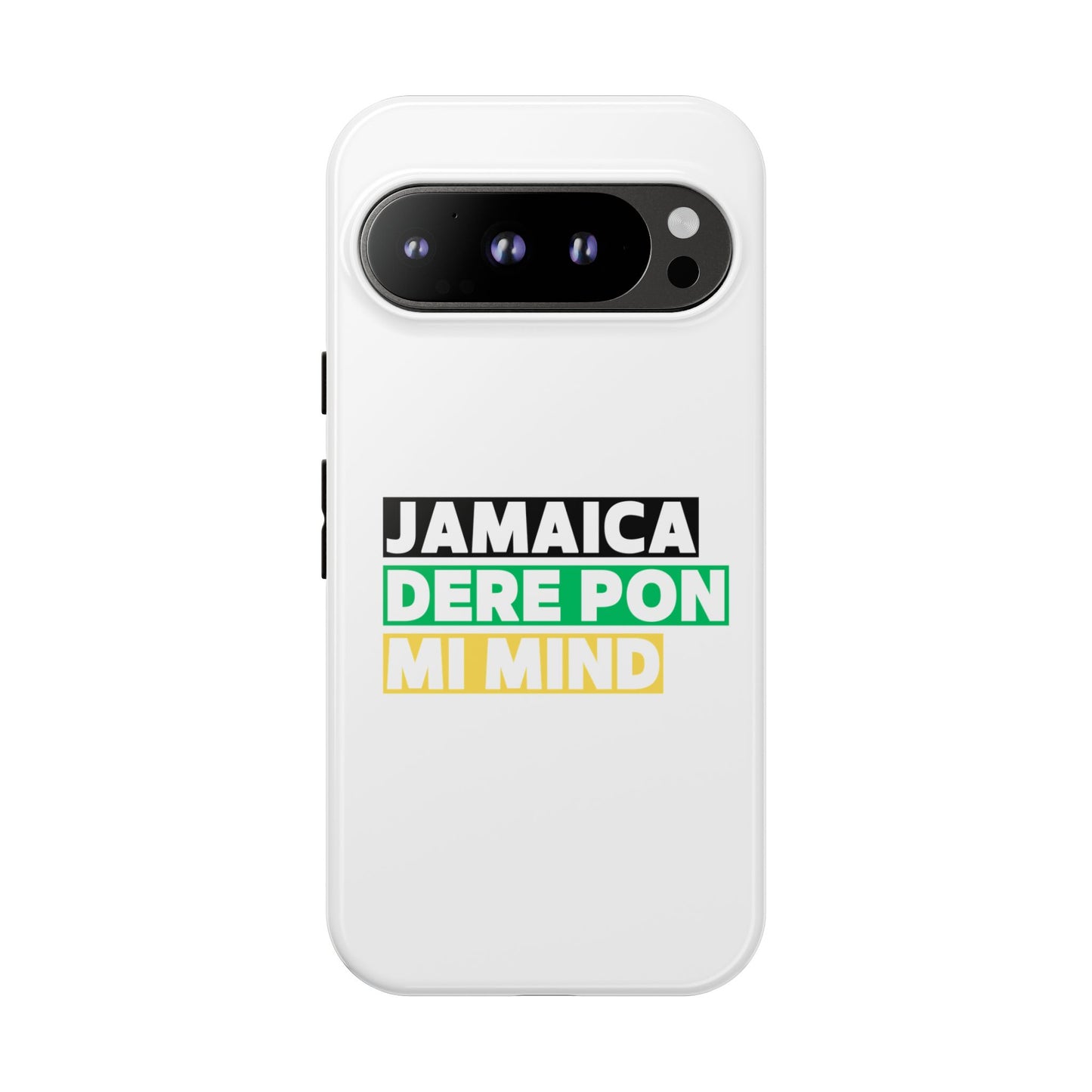 Jamaica Dere Pon Mi Mind Tough Phone Case — Jamaican Pride Protective Cover